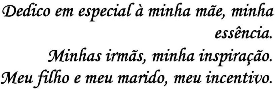 Minhas irmãs, minha