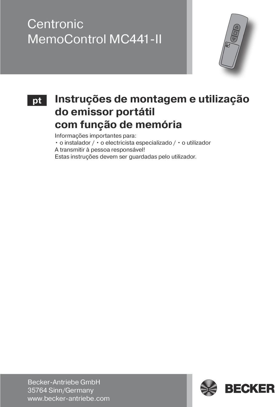 electricista especializado / o utilizador A transmitir à pessoa responsável!