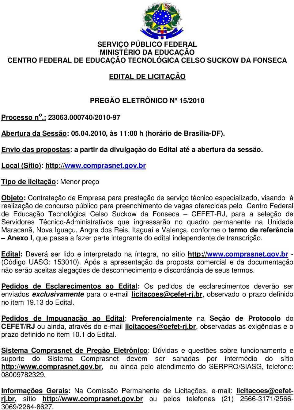 Local (Sítio): http://www.comprasnet.gov.