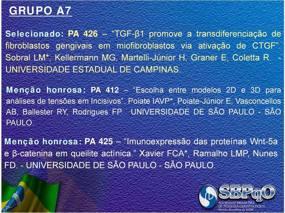 Menção honrosa: PA 412 Escolha entre modelos 2D e 3D para análises de tensões em Incisivos.