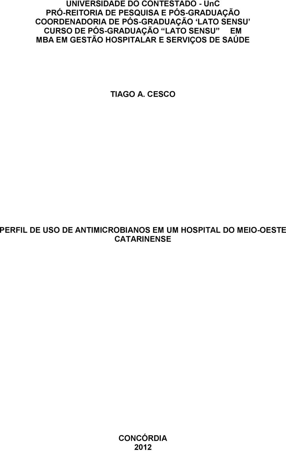 EM MBA EM GESTÃO HOSPITALAR E SERVIÇOS DE SAÚDE TIAGO A.