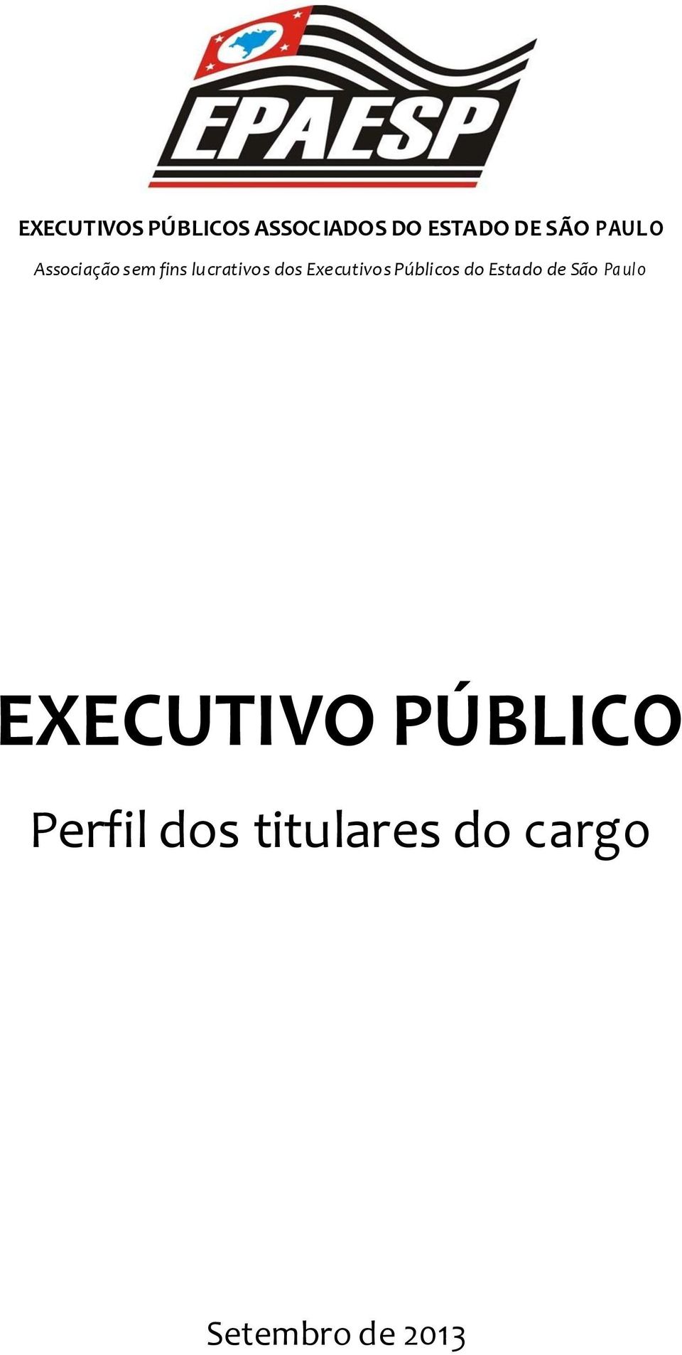 Executivos Públicos do Estado de São Pa ulo