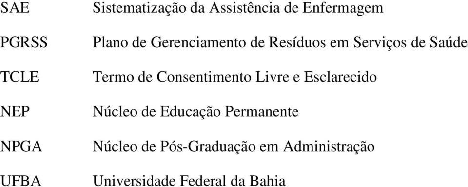 Termo de Consentimento Livre e Esclarecido Núcleo de Educação