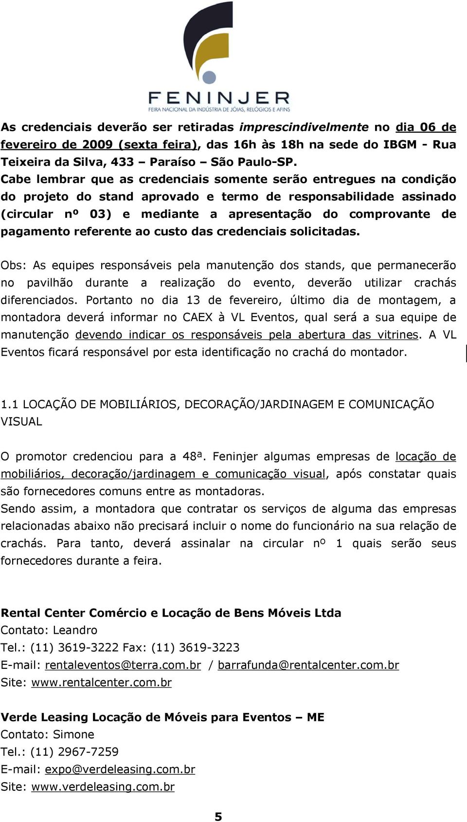 pagamento referente ao custo das credenciais solicitadas.