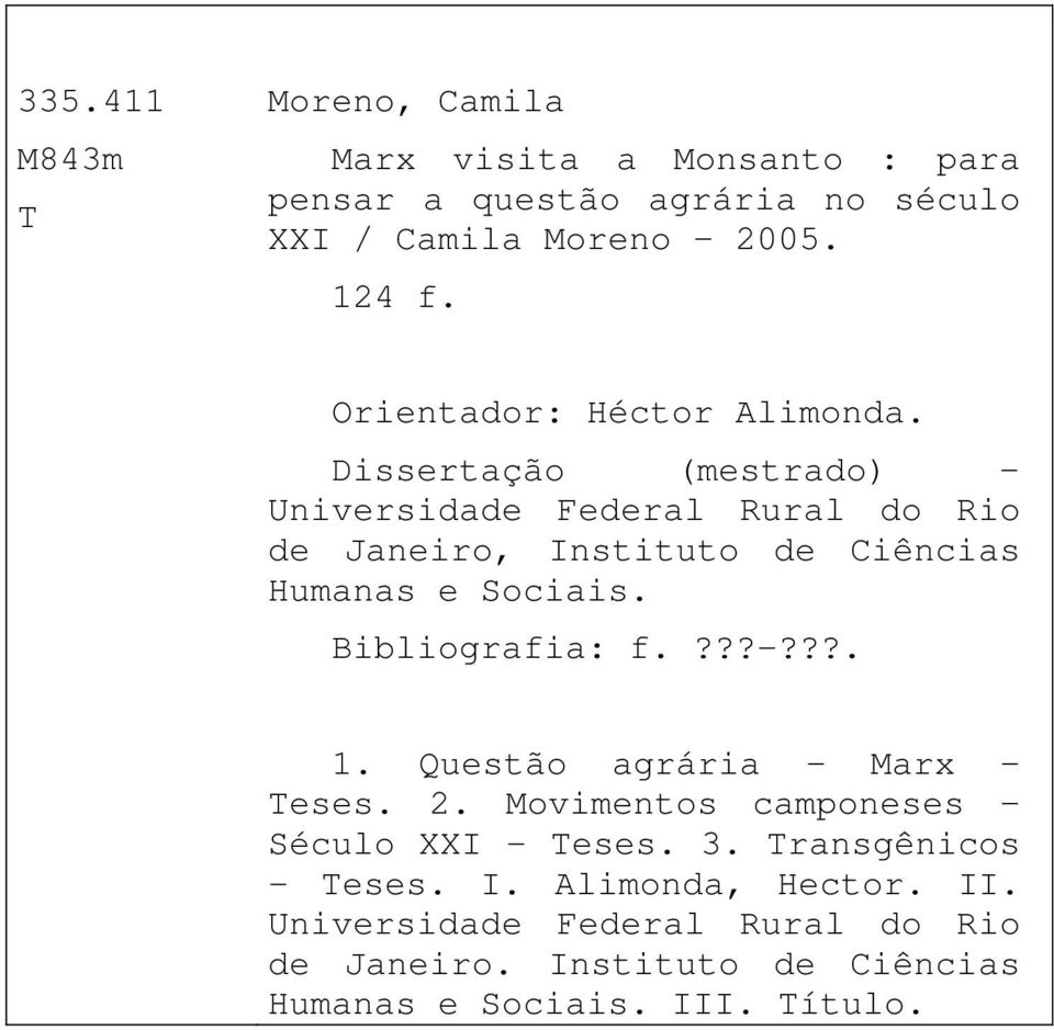 Dissertação (mestrado) Universidade Federal Rural do Rio de Janeiro, Instituto de Ciências Humanas e Sociais. Bibliografia: f.???-?
