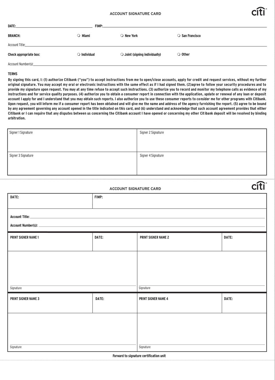 You may accept my oral or electronic instructions with the same effect as if I had signed them. (2)agree to follow your security procedures and to provide my signature upon request.