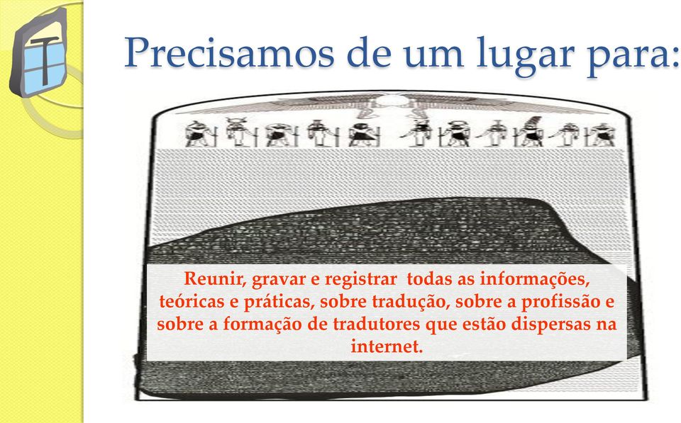 práticas, sobre tradução, sobre a profissão e