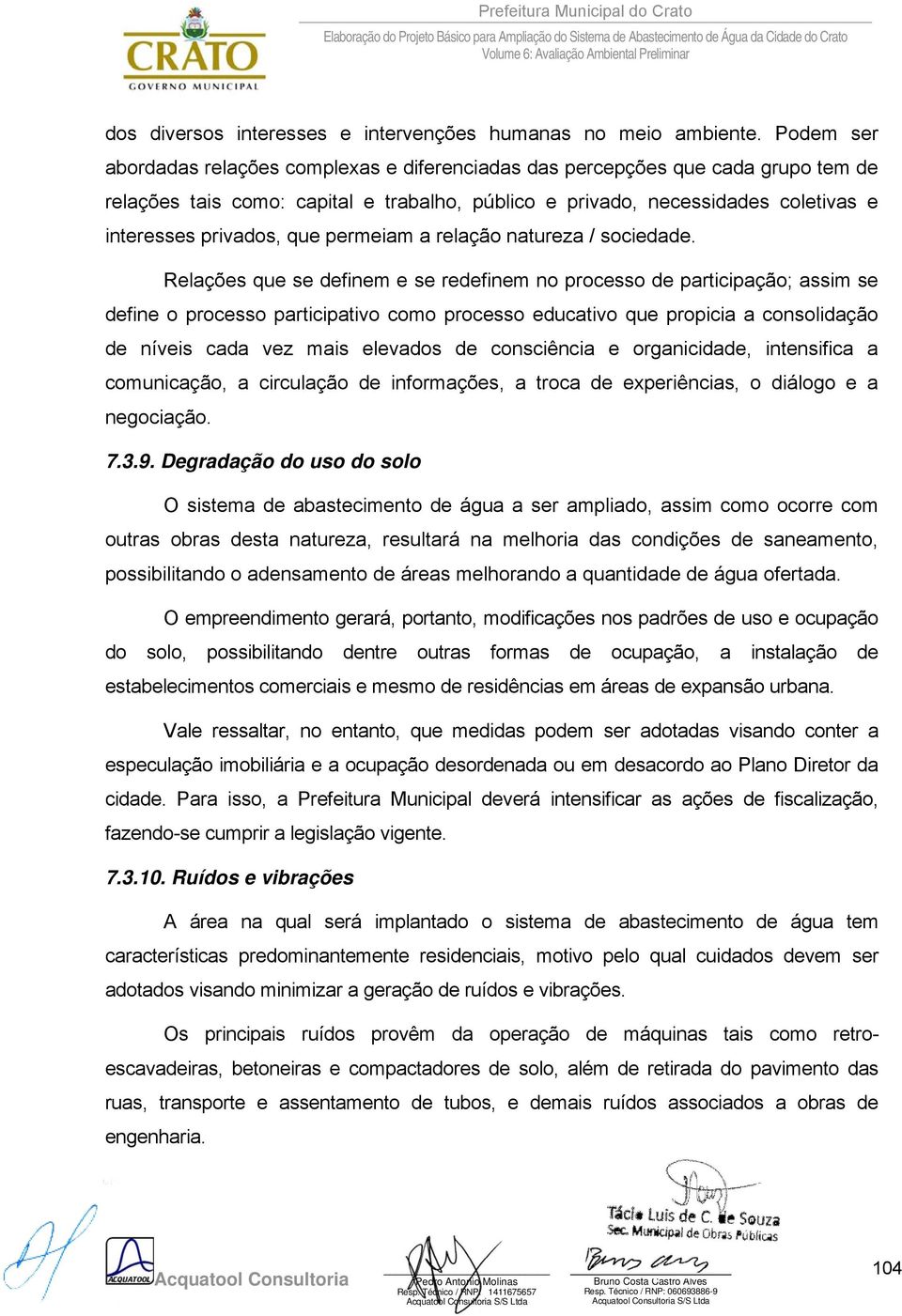 que permeiam a relação natureza / sociedade.