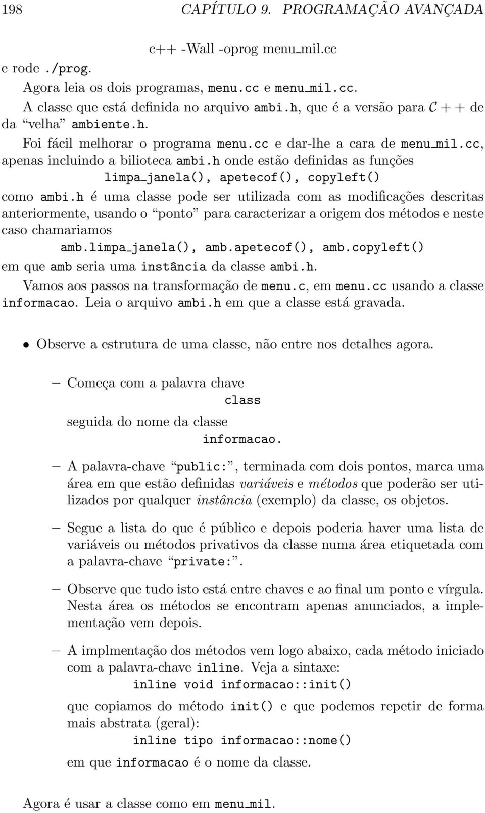 h onde estão definidas as funções limpa janela(), apetecof(), copyleft() como ambi.