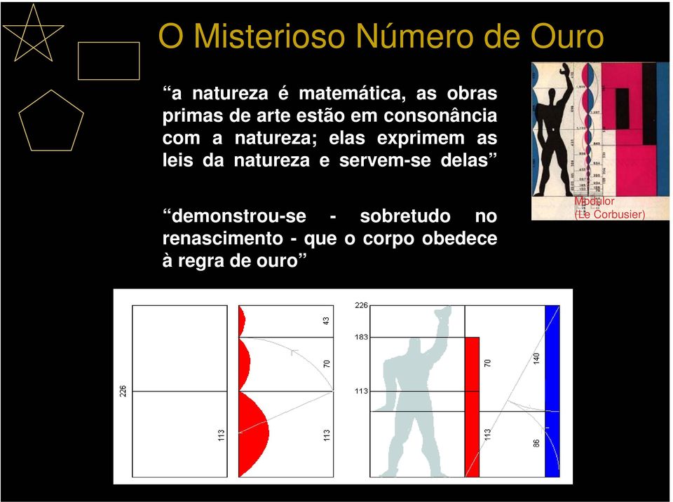 natureza e servem-se delas demonstrou-se - sobretudo no