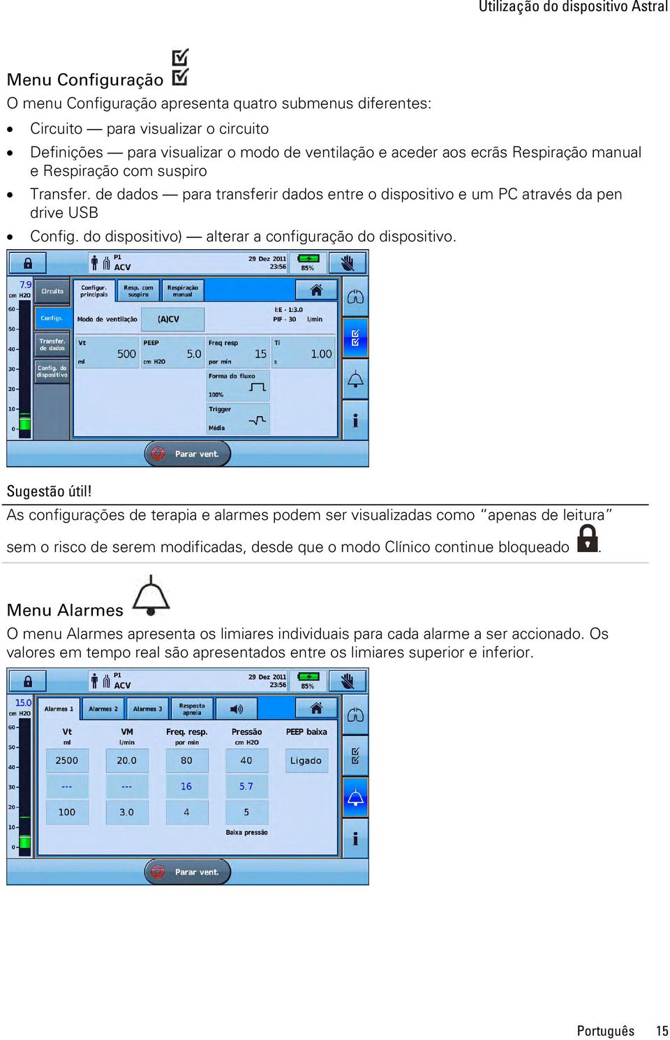 do dispositivo) alterar a configuração do dispositivo. Sugestão útil!