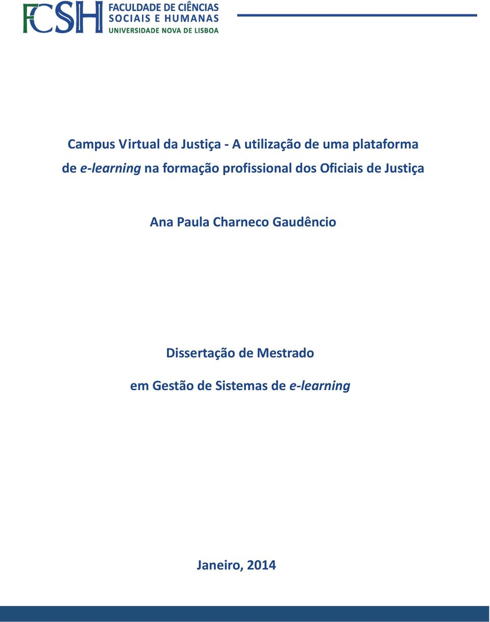 Oficiais de Justiça Ana Paula Charneco Gaudêncio