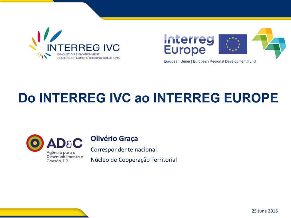 INTERREG EUROPE Olivério Graça