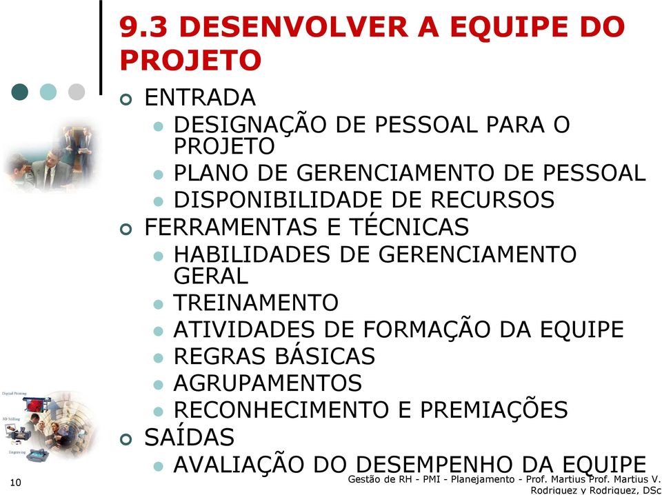 HABILIDADES DE GERENCIAMENTO GERAL TREINAMENTO ATIVIDADES DE FORMAÇÃO DA EQUIPE REGRAS