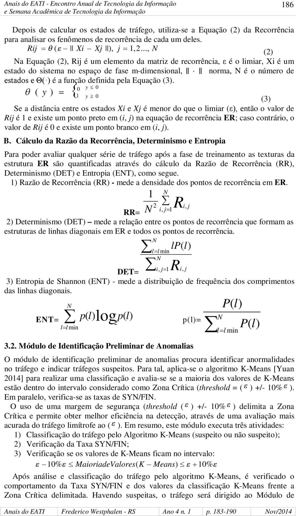 pela Equação (3).