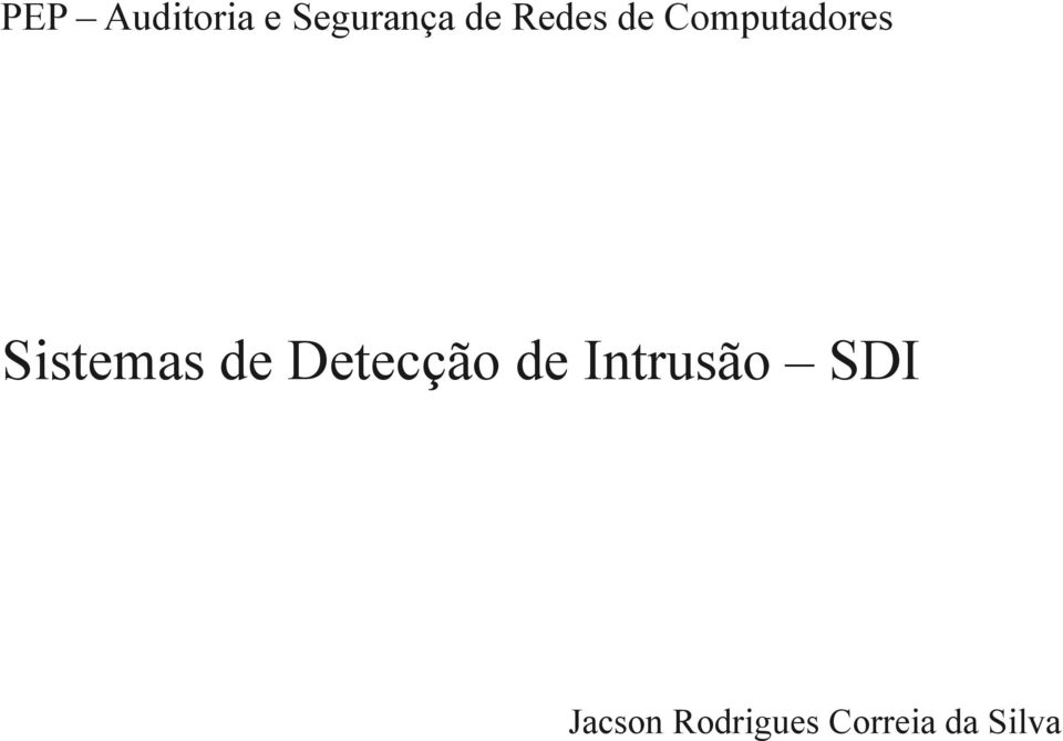 de Detecção de Intrusão SDI