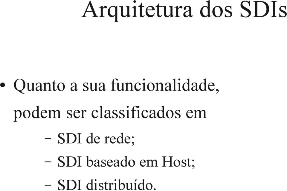 classificados em SDI de rede;