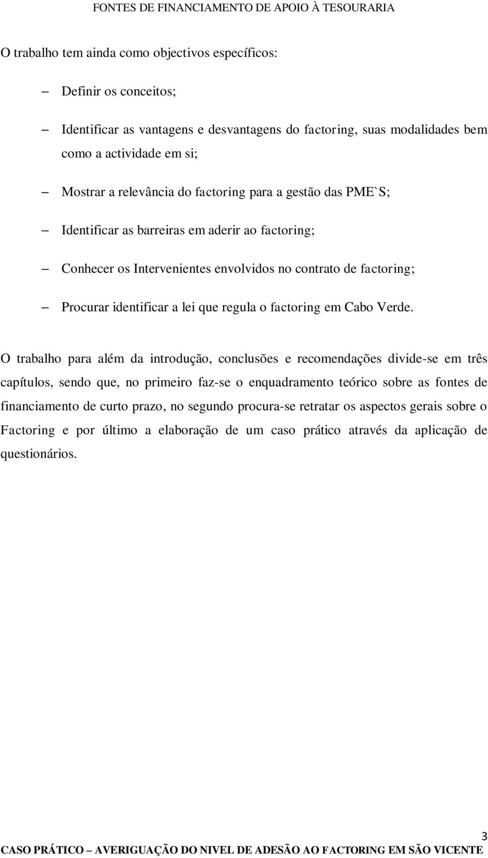 que regula o factoring em Cabo Verde.