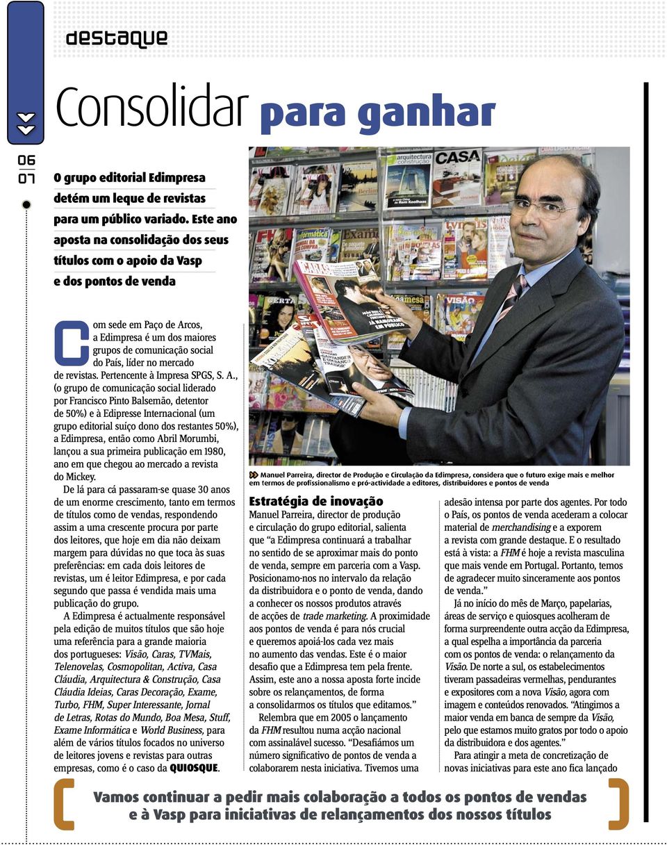 mercado de revistas. Pertencente à Impresa SPGS, S. A.