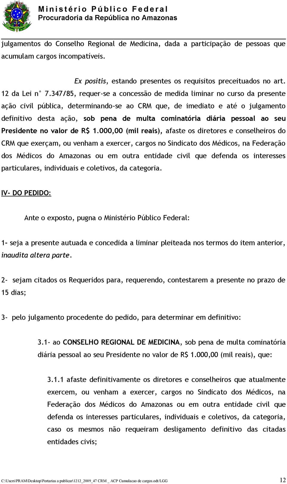 cominatória diária pessoal ao seu Presidente no valor de R$ 1.