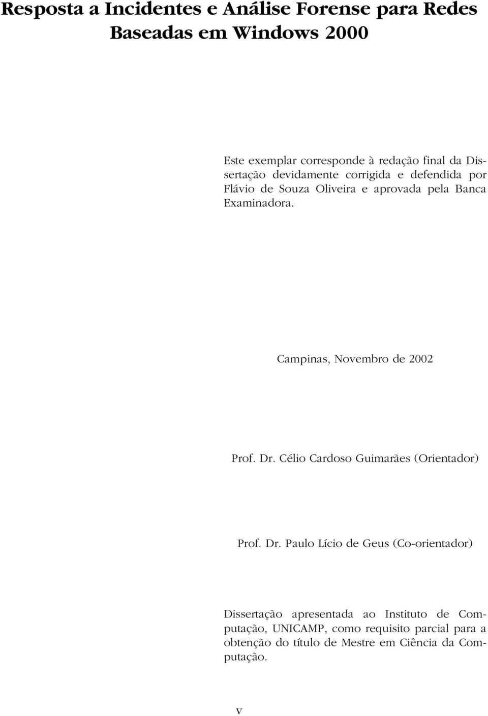 Campinas, Novembro de 2002 Prof. Dr.