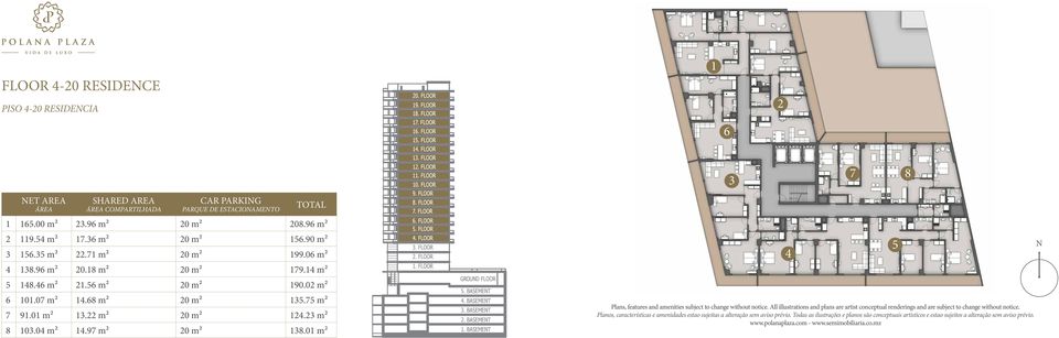 23 m2 8 103.04 m2 14.97 m2 20 m2 138.01 m2 4 Plans, features and amenities subject to change without notice.