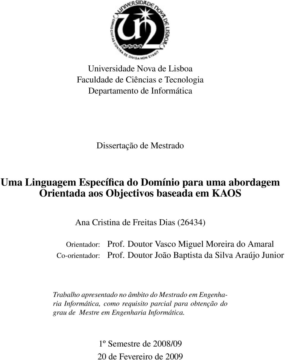 Doutor Vasco Miguel Moreira do Amaral Prof.
