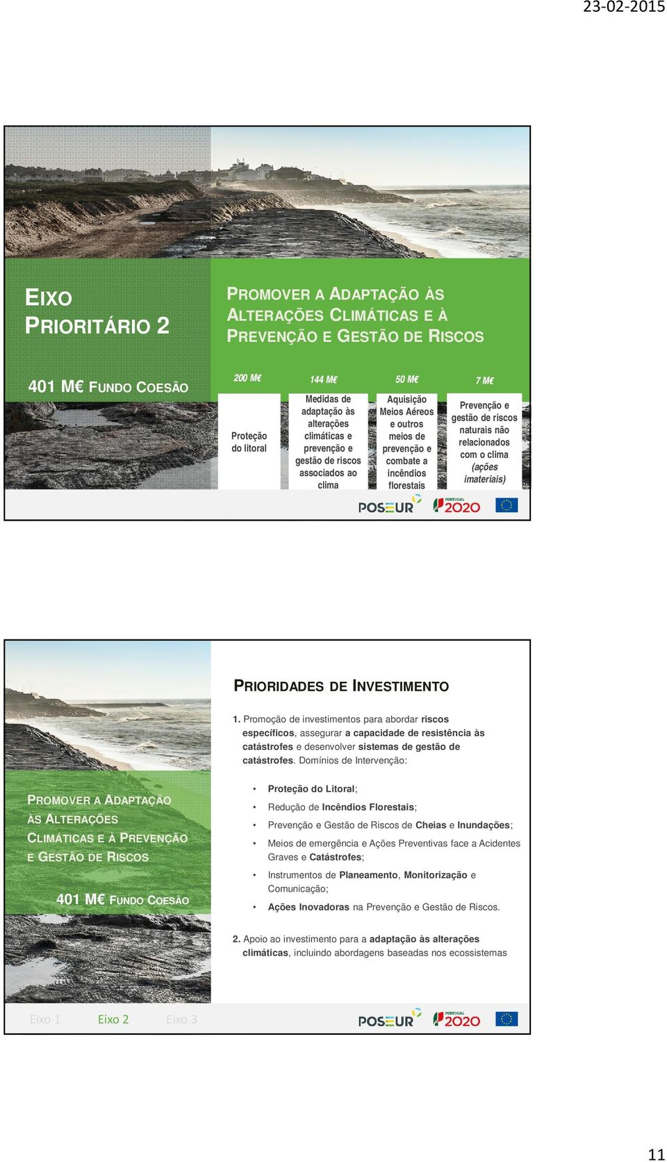 com o clima (ações imateriais) PRIORIDADES DE INVESTIMENTO 1.