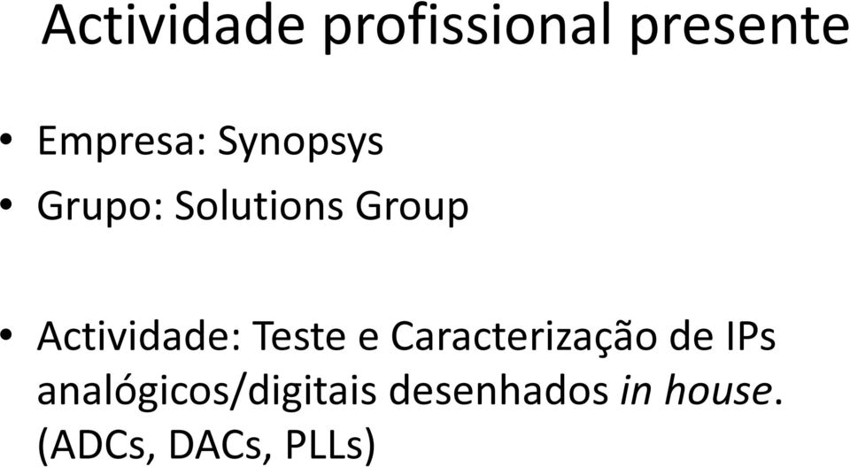 Caracterização de IPs Actividade: Teste e