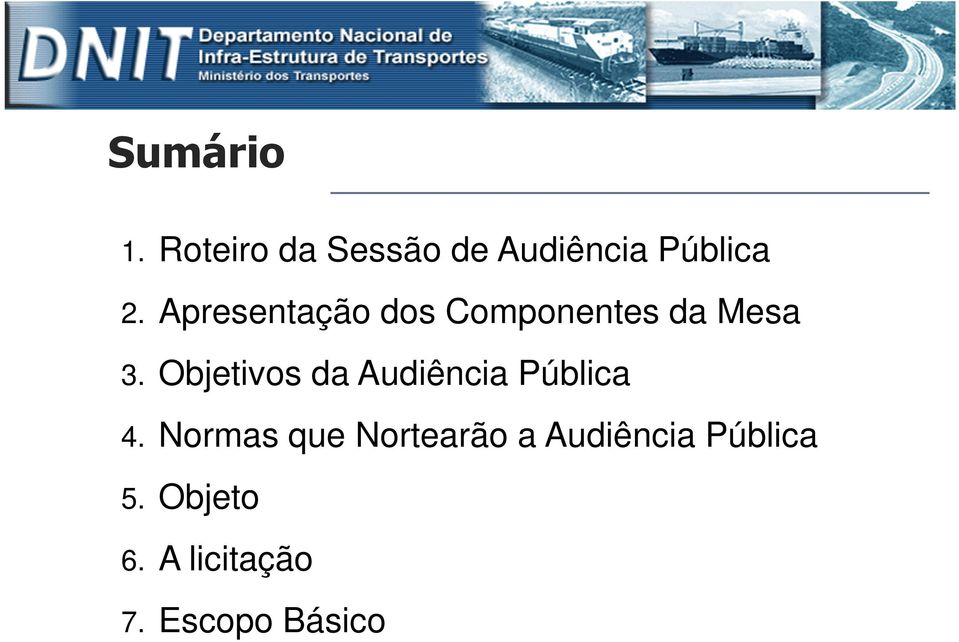 Objetivos da Audiência Pública 4.