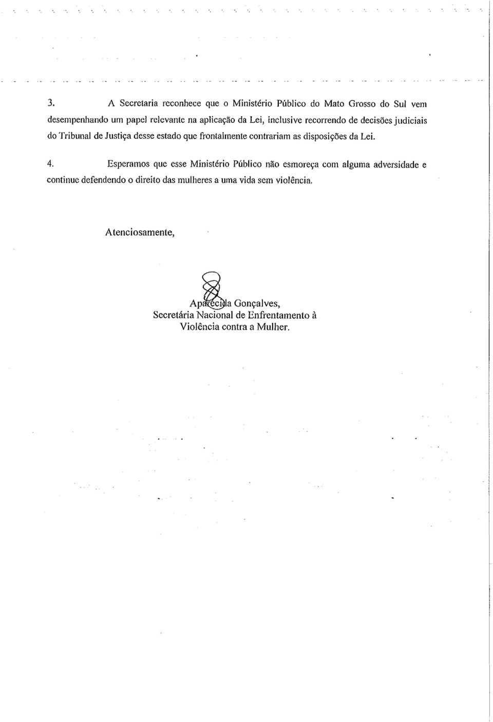 disposições da Lei. 4.