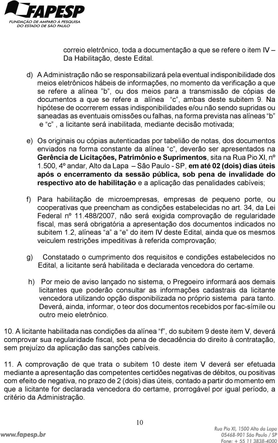 transmissão de cópias de documentos a que se refere a alínea c, ambas deste subitem 9.