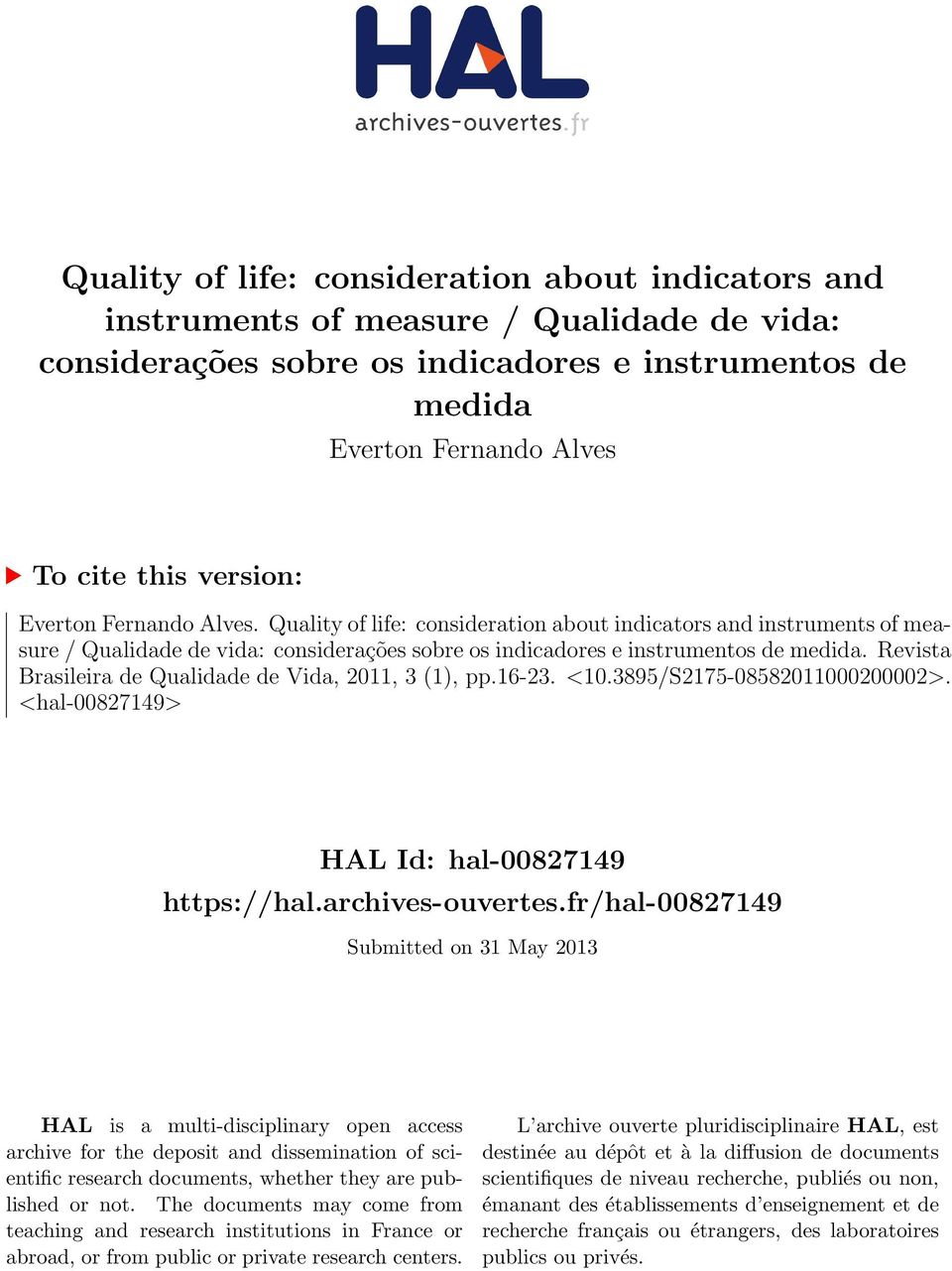 Revista Brasileira de Qualidade de Vida, 2011, 3 (1), pp.16-23. <10.3895/S2175-08582011000200002>. <hal-00827149> HAL Id: hal-00827149 https://hal.archives-ouvertes.