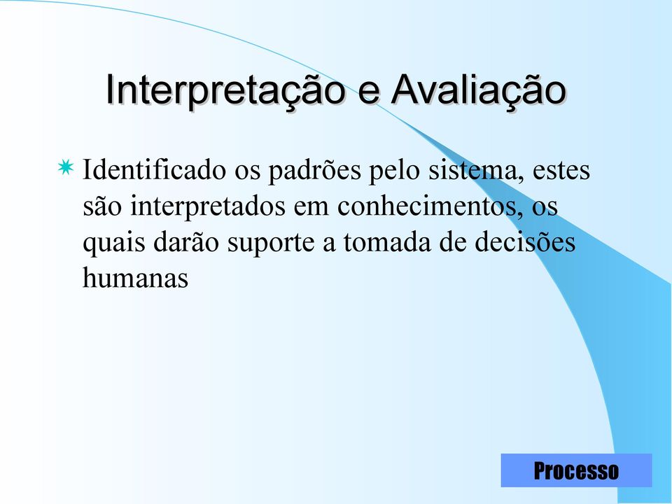 interpretads em cnheciments, s quais