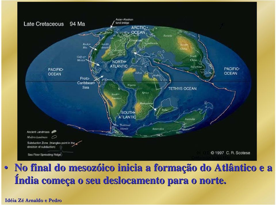 Atlântico e a Índia