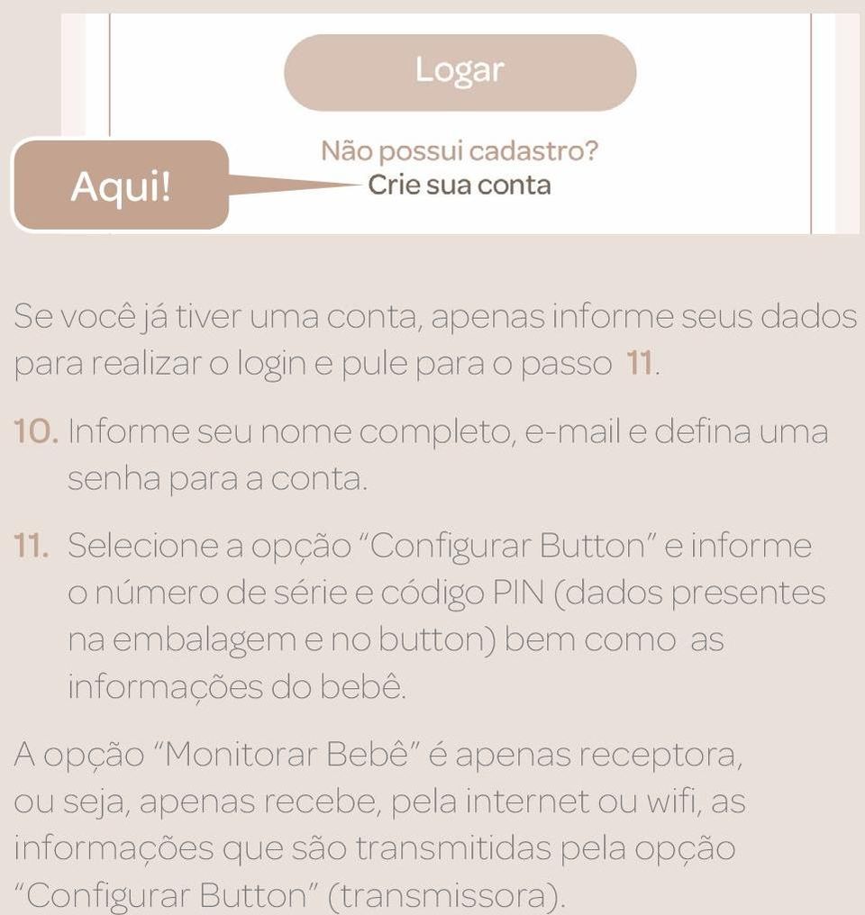 Selecione a opção Configurar Button e informe o número de série e código PIN (dados presentes na embalagem e no button) bem