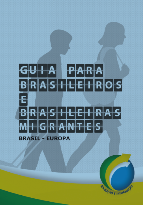 serviços, de cartilha de informações(guia para Brasileiros Imigrantes em Portugal e Espanha) e de portal.