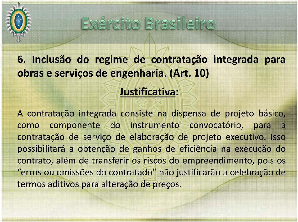 contratação de serviço de elaboração de projeto executivo.