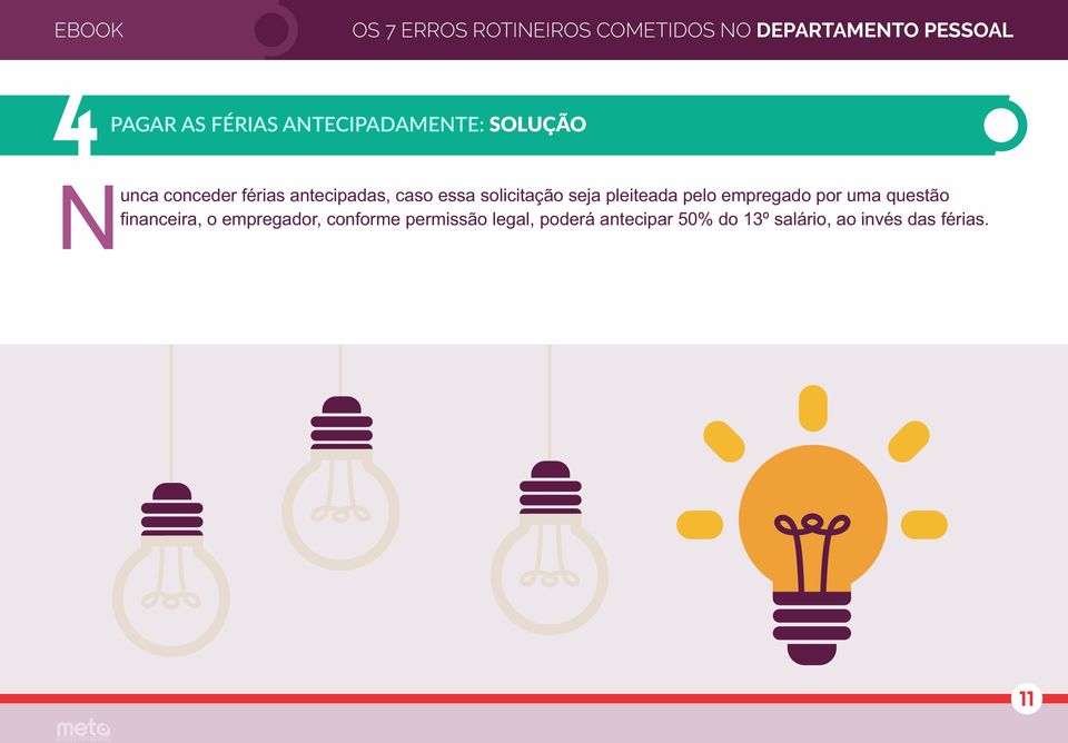 por uma questão financeira, o empregador, conforme permissão