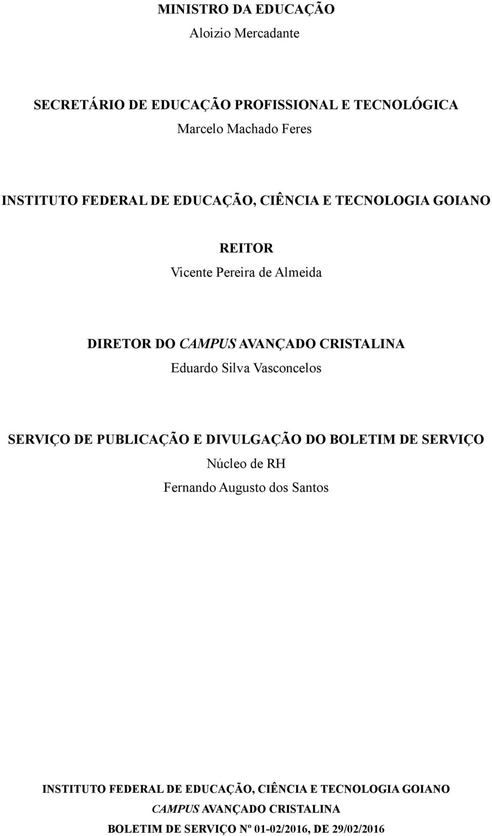 Pereira de Almeida DIRETOR DO Eduardo Silva Vasconcelos SERVIÇO DE