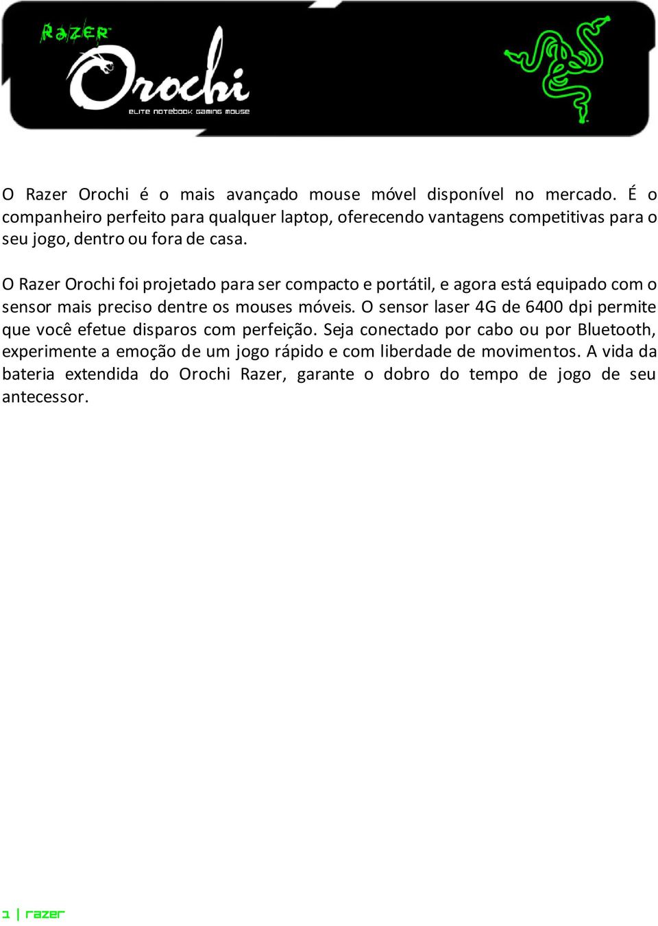 O Razer Orochi foi projetado para ser compacto e portátil, e agora está equipado com o sensor mais preciso dentre os mouses móveis.