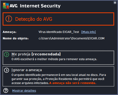 Nessa caixa de diálogo de aviso, você encontrará informações sobre o objeto detectado e classificado como infectado (Ameaça), e alguns fatos descritivos sobre a infecção reconhecida (Descrição).