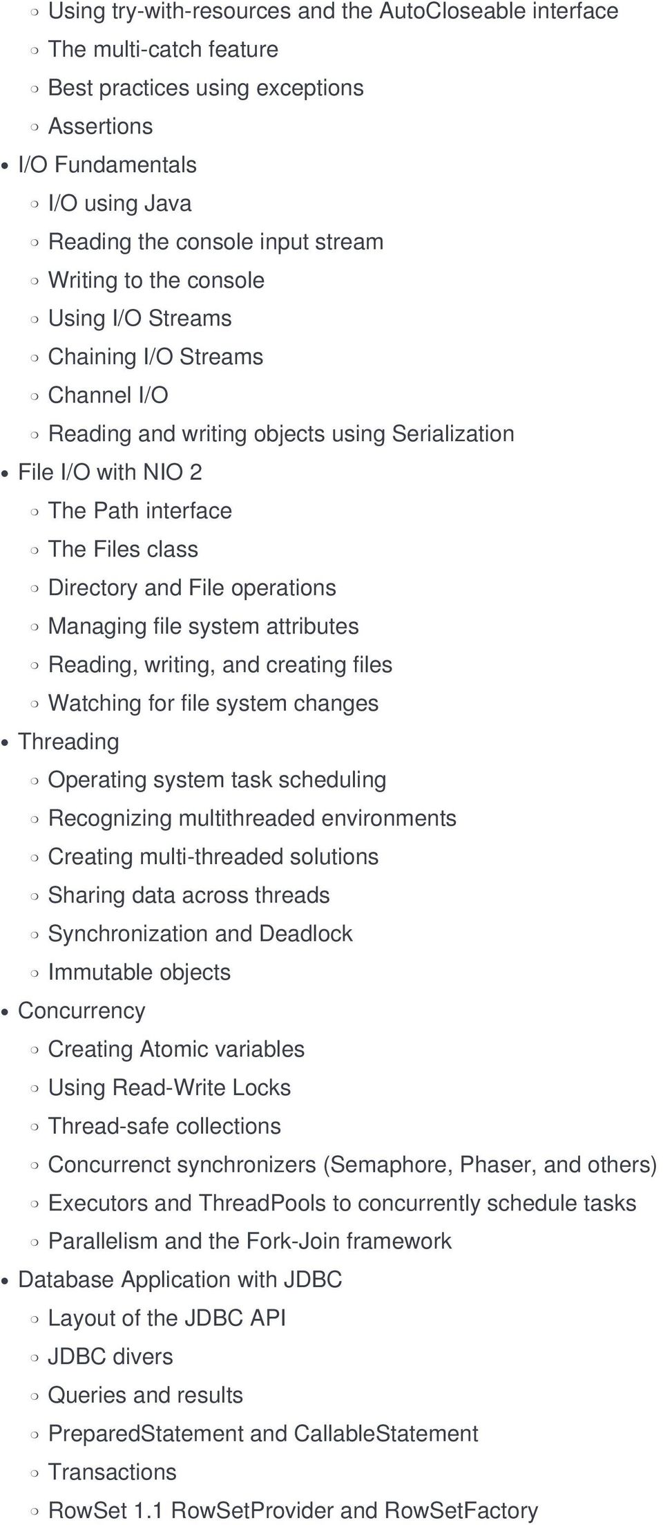 Managing file system attributes Reading, writing, and creating files Watching for file system changes Threading Operating system task scheduling Recognizing multithreaded environments Creating