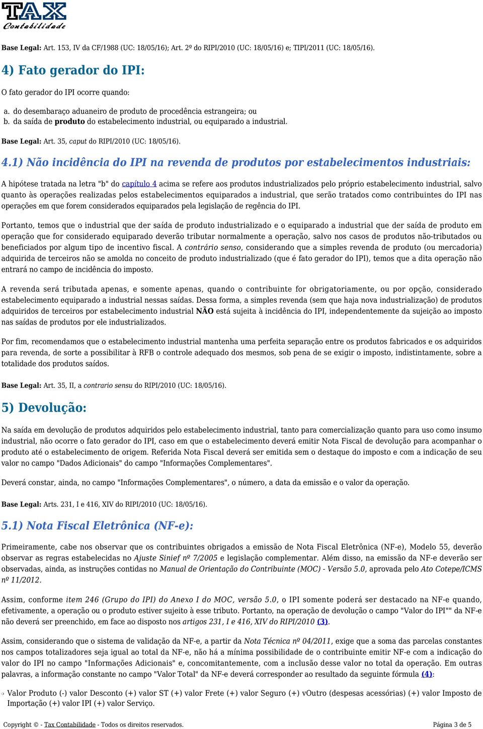 35, caput do RIPI/2010 (UC: 18/05/16). 4.