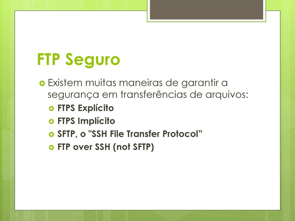 arquivos: FTPS Explícito FTPS Implícito