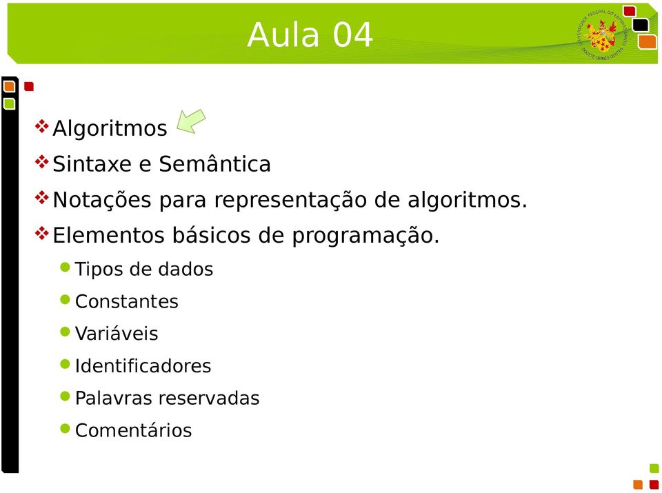 Elementos básicos de programação.