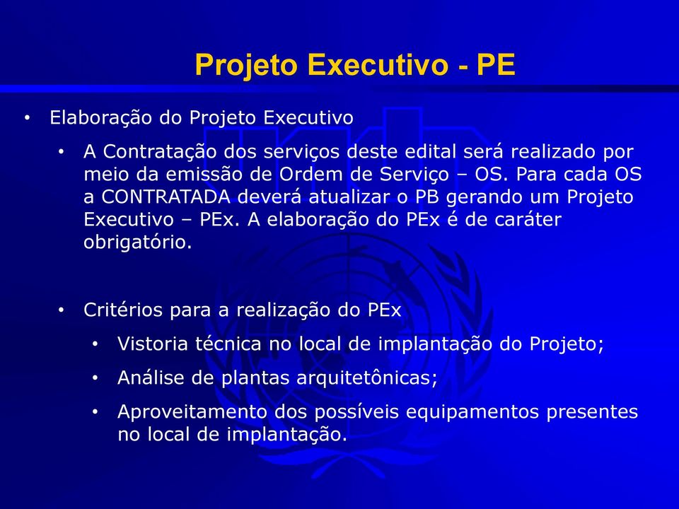 A elaboração do PEx é de caráter obrigatório.