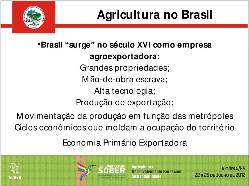 tecnologia; Produção de exportação; Movimentação da produção em função