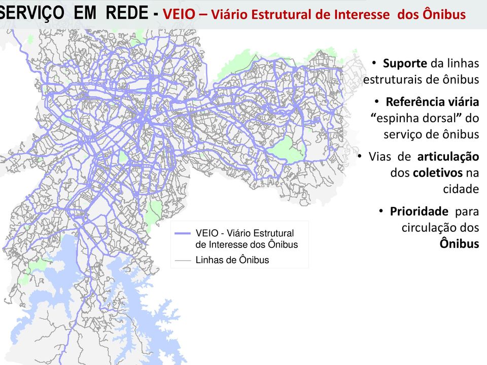 ônibus Vias de articulação dos coletivos na cidade VEIO - Viário Estrutural