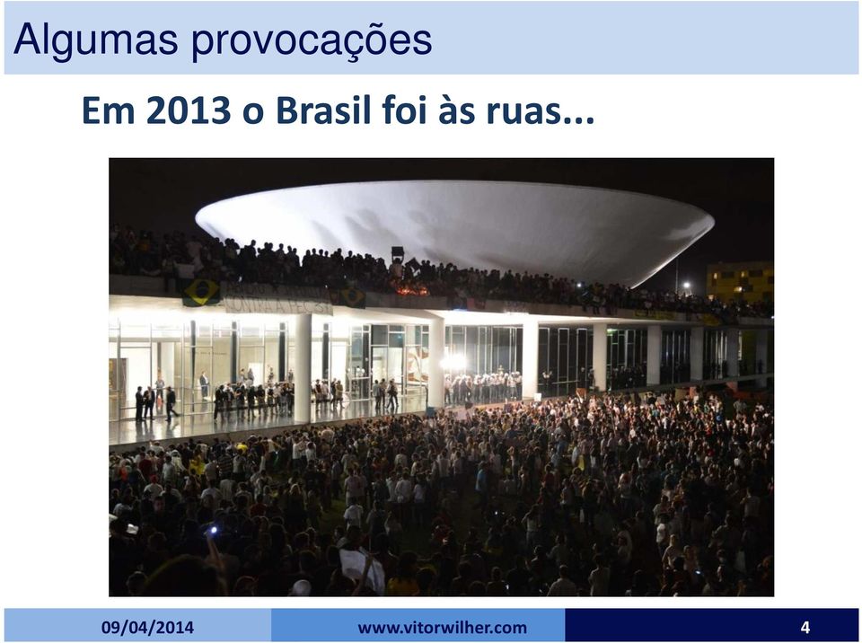 Em 2013 o